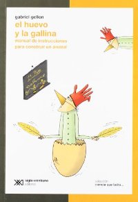 Descargar EL HUEVO Y LA GALLINA  MANUAL DE INSTRUCCIONES PARA CONSTRUIR UN ANIMAL