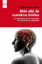 Descargar MAS ALLA DE NUESTROS LIMITES: LOS AVANCES EN LA CONEXION DE CEREBROS Y MAQUINAS