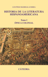 Descargar HISTORIA DE LA LITERATURA HISPANOAMERICANA  TOMO I: EPOCA COLONIAL