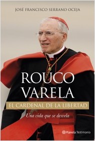 Descargar ROUCO VARELA  EL CARDENAL DE LA LIBERTAD