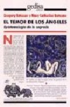 Descargar EL TEMOR DE LOS ANGELES  EPISTEMOLOGIA DE LO SAGRADO