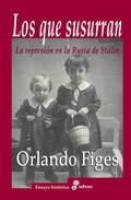 Descargar LOS QUE SUSURRAN: LA REPRESION EN LA RUSIA DE STALIN