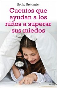 Descargar CUENTOS QUE AYUDAN A LOS NIÑOS A SUPERAR SUS MIEDOS