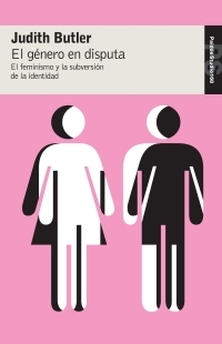 Descargar EL GENERO EN DISPUTA  EL FEMINISMO Y LA SUBVERSION DE LA IDENTIDAD