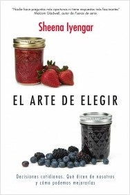 Descargar EL ARTE DE ELEGIR  DECISIONES COTIDIANAS  QUE DICEN DE NOSOTROS Y COMO PODEMOS MEJORARLAS 