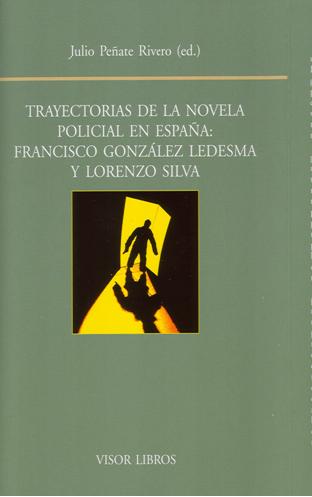 Descargar TRAYECTORIAS DE LA NOVELA POLICIAL EN ESPAÑA: FRANCISCO GONZALEZ LEDESMA Y LORENZO SILVA