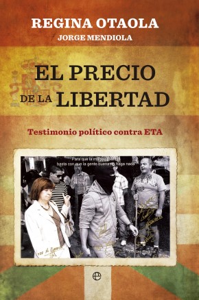 Descargar EL PRECIO DE LA LIBERTAD  TESTIMONIO POLITICO CONTRA ETA