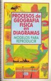 Descargar PROCESOS DE GEOGRAFIA FISICA EN DIAGRAMAS  MODELOS PARA REPRODUCIR