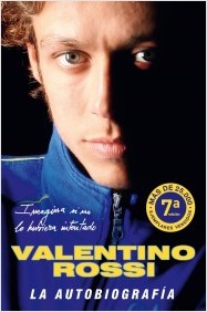 Descargar VALENTINO ROSSI  LA AUTOBIOGRAFIA