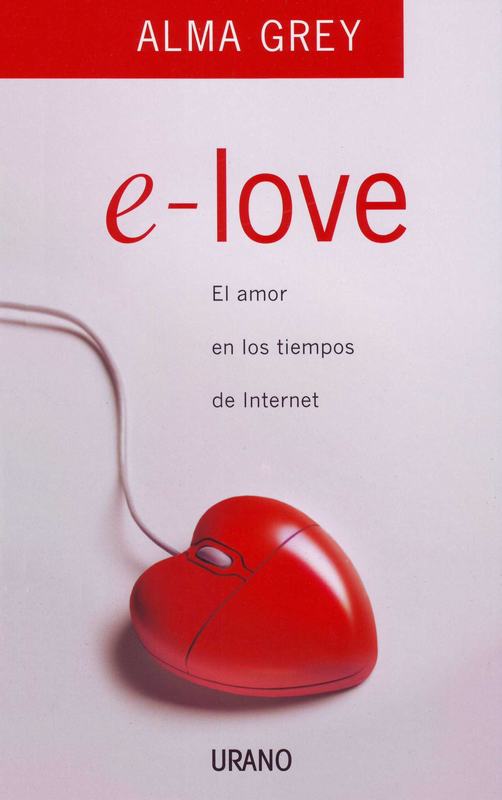 Descargar E-LOVE  EL AMOR EN LOS TIEMPOS DE INTERNET