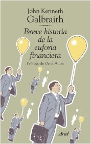 Descargar BREVE HISTORIA DE LA EUFORIA FINANCIERA