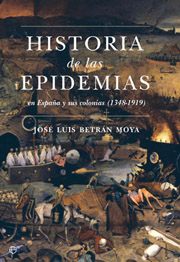 Descargar HISTORIA DE LAS EPIDEMIAS EN ESPAñA Y SUS COLONIAS (1348-1919)