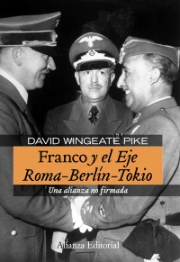 Descargar FRANCO Y EL EJE ROMA-BERLIN-TOKIO  UNA ALIANZA NO FIRMADA