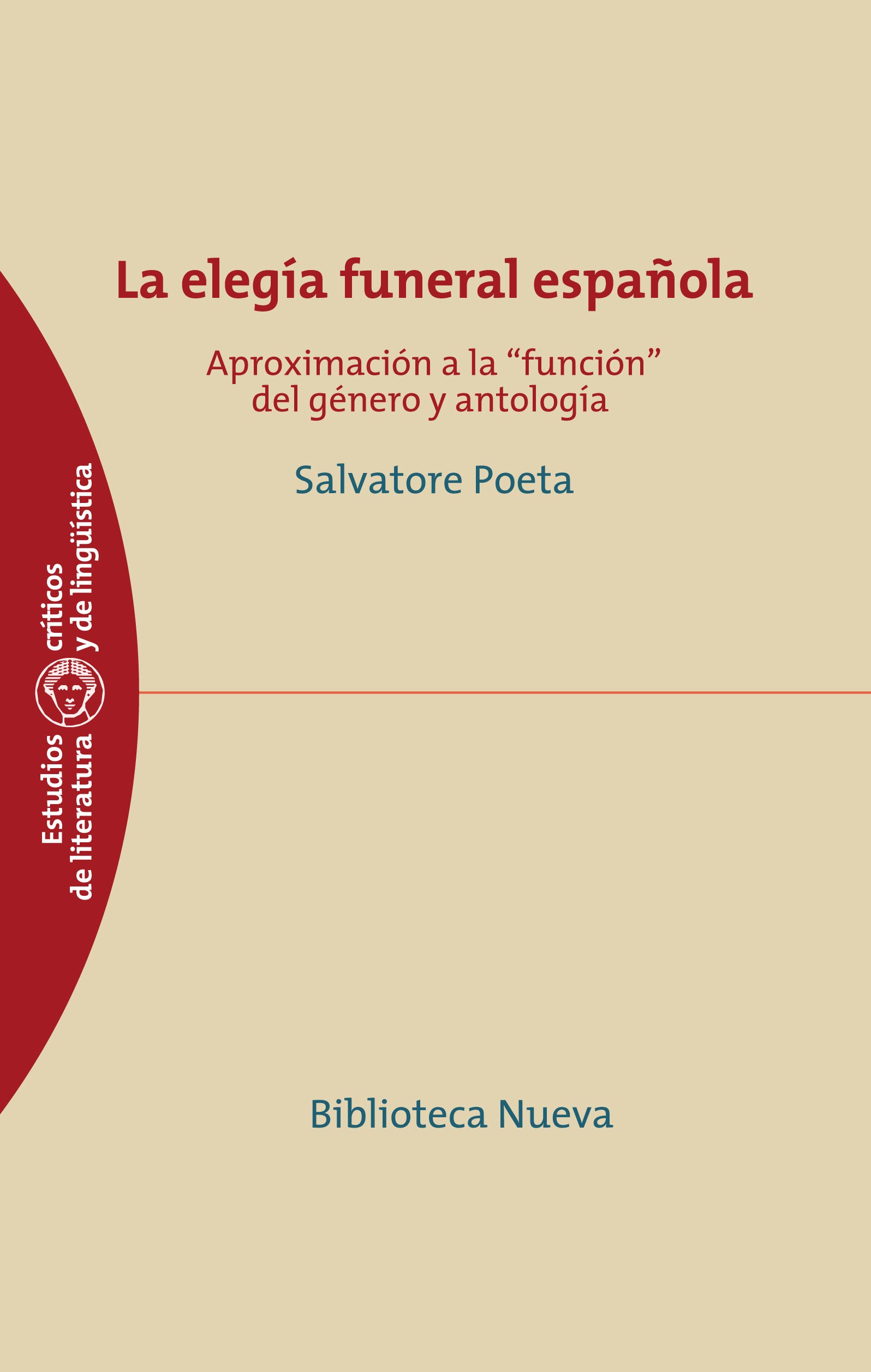 Descargar LA ELEGIA FUNERAL ESPAÑOLA  APROXIMACION A LA FUNCION DEL GENERO Y ANTOLOGIA