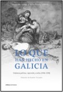 Descargar LO QUE HAN HECHO EN GALICIA  VIOLENCIA POLITICA  REPRESION Y EXILIO  1936-1939