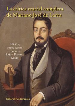 Descargar LA CRITICA TEATRAL COMPLETA DE MARIANO JOSE DE LARRA