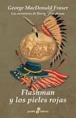 Descargar FLASHMAN Y LOS PIELES ROJAS  (LAS AVENTURAS DE HARRY FLASHMAN VII)