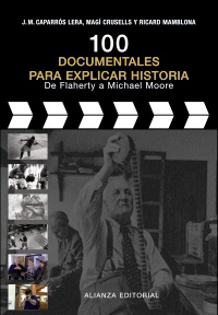 Descargar 100 DOCUMENTALES PARA EXPLICAR LA HISTORIA  DE FLAHERTY A MICHAEL MOORE