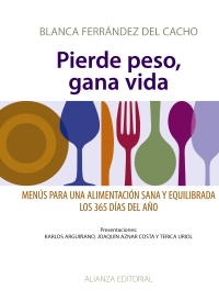 Descargar PIERDE PESO  GANA VIDA  MENUS PARA UNA ALIMENTACION SANA Y EQUILIBRADA LOS 365 DIAS DEL AñO