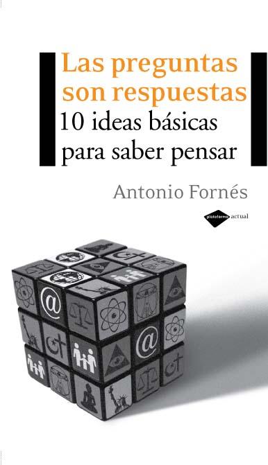 Descargar LAS PREGUNTAS SON RESPUESTAS  10 IDEAS BASICAS PARA SABER PENSAR