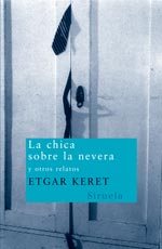 Descargar LA CHICA SOBRE LA NEVERA Y OTROS RELATOS