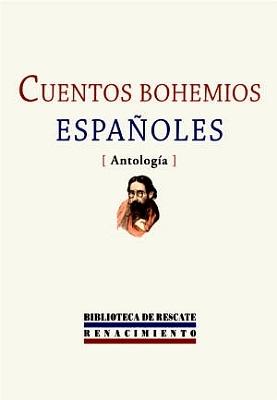 Descargar CUENTOS BOHEMIOS ESPAÑOLES (ANTOLOGIA)