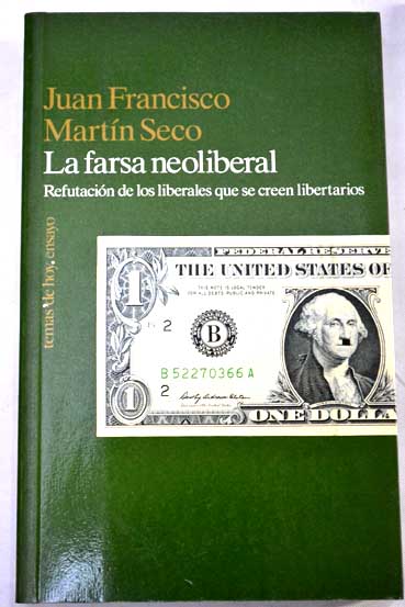 Descargar LA FARSA NEOLIBERAL: REFUTACION DE LOS LIBERALES QUE SE CREEN LIBERTARIOS