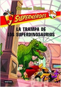 Descargar LA TRAMPA DE LOS SUPERDINOSAURIOS  SUPERHEROES 5