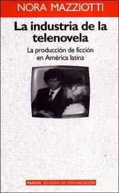 Descargar LA INDUSTRIA DE LA TELENOVELA