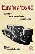 Descargar ESPAÑA AÑOS 40  HAMBRE  RACIONAMIENTO Y ESTRAPERLO