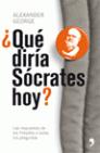 Descargar ¿QUE DIRIA SOCRATES HOY?