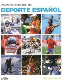 Descargar LOS MITOS ESENCIALES DEL DEPORTE ESPAÑOL