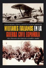 Descargar MILITARES ITALIANOS EN LA GUERRA CIVIL ESPAÑOLA  ITALIA  EL FASCISMO Y LOS VOLUNTARIOS EN EL CONFLICTO ESPAñOL