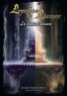 Descargar LEYENDAS DE LACENOR: LA CIUDAD BLANCA