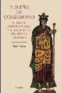 Descargar EL SUEÑO DE CONSTANTINO: EL FIN DEL IMPERIO PAGANO Y EL NACIMIENTO DEL MUNDO CRSITIANO