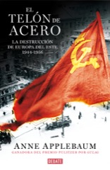 Descargar EL TELON DE ACERO  LA DESTRUCCION DE EUROPA DEL ESTE 1944-1956