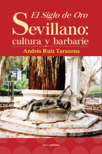 Descargar EL SIGLO DE ORO SEVILLANO: CULTURA Y BARBARIE