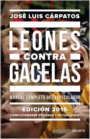 Descargar LEONES CONTRA GACELAS  MANUAL COMPLETO DEL ESPECULADOR