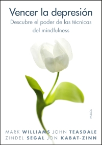 Descargar VENCER LA DEPRESION  DESCUBRE EL PODER DE LAS TECNICAS DEL MINDFULNESS