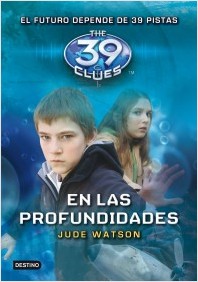 Descargar EN LAS PROFUNDIDADES  THE 39 CLUES 6 (39 PISTAS)