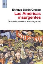 Descargar LAS AMERICAS INSURGENTES  DE LA INDEPENDENCIA A LA INTEGRACION