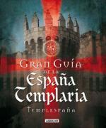 Descargar GRAN GUIA DE LA ESPAÑA TEMPLARIA