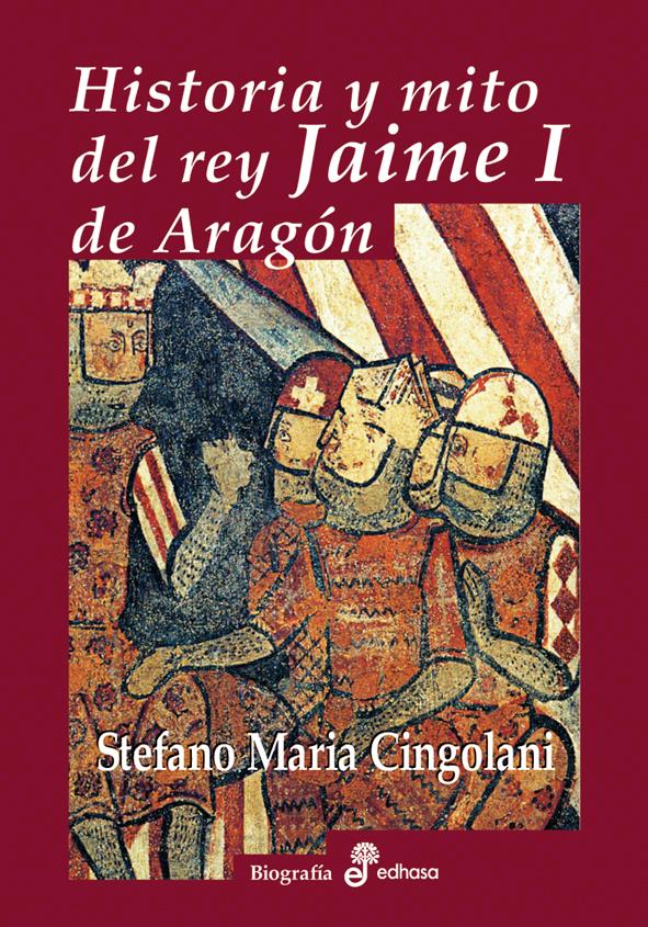 Descargar HISTORIA Y MITO DEL REY JAIME I DE ARAGON