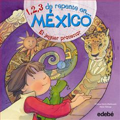 Descargar 1  2  3 DE REPENTE EN MEXICO  EL JAGUAR PROTECTOR