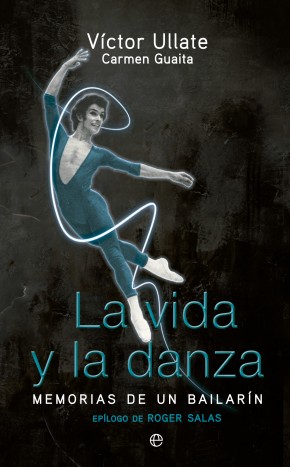 Descargar LA VIDA Y LA DANZA  MEMORIAS DE UN BAILARIN