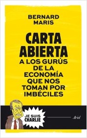 Descargar CARTA ABIERTA A LOS GURUS DE LA ECONOMIA QUE NOS TOMAN POR IMBECILES