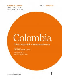 Descargar COLOMBIA  CRISIS IMPERIAL E INDEPENDENCIA: 1808-1830