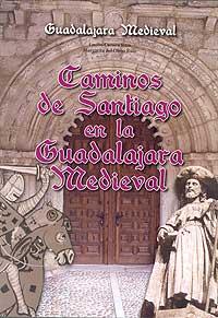 Descargar CAMINO DE SANTIAGO EN LA GUADALAJARA MEDIEVAL