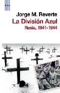 Descargar LA DIVISION AZUL: RUSIA  1941-1944