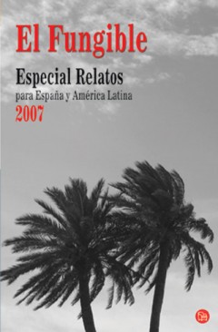 Descargar EL FUNGIBLE  ESPECIAL RELATOS PARA ESPAÑA Y AMERICA LATINA 2007